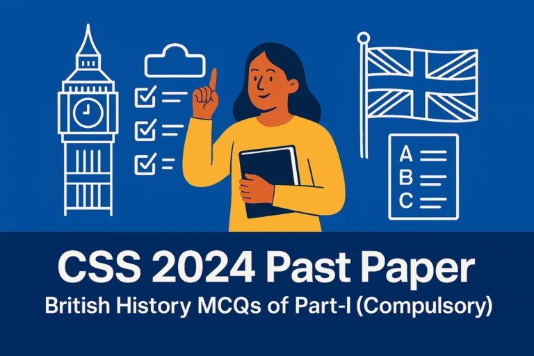 CSS Past Paper 2024 British History MCQs (Part 1)