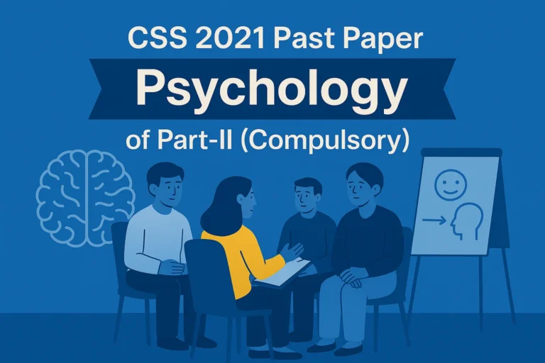 CSS Past Paper 2021 Psychology Descriptive (Part 2)