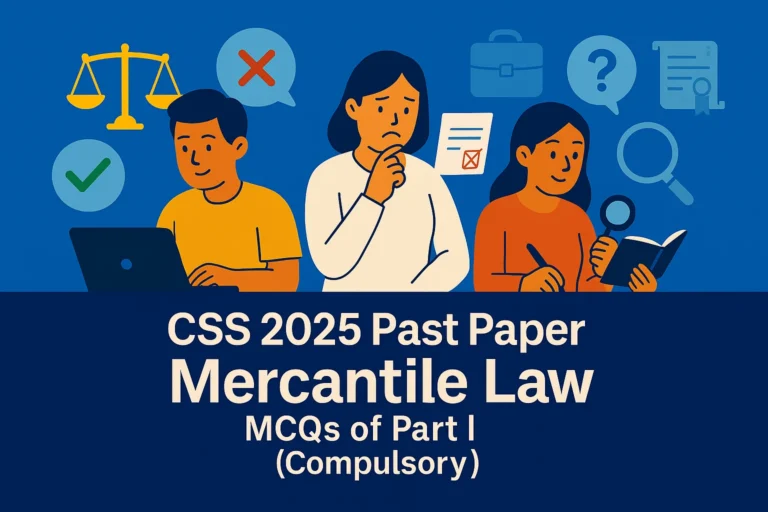 CSS Past Paper 2025 Mercantile Law MCQs (Part 1)
